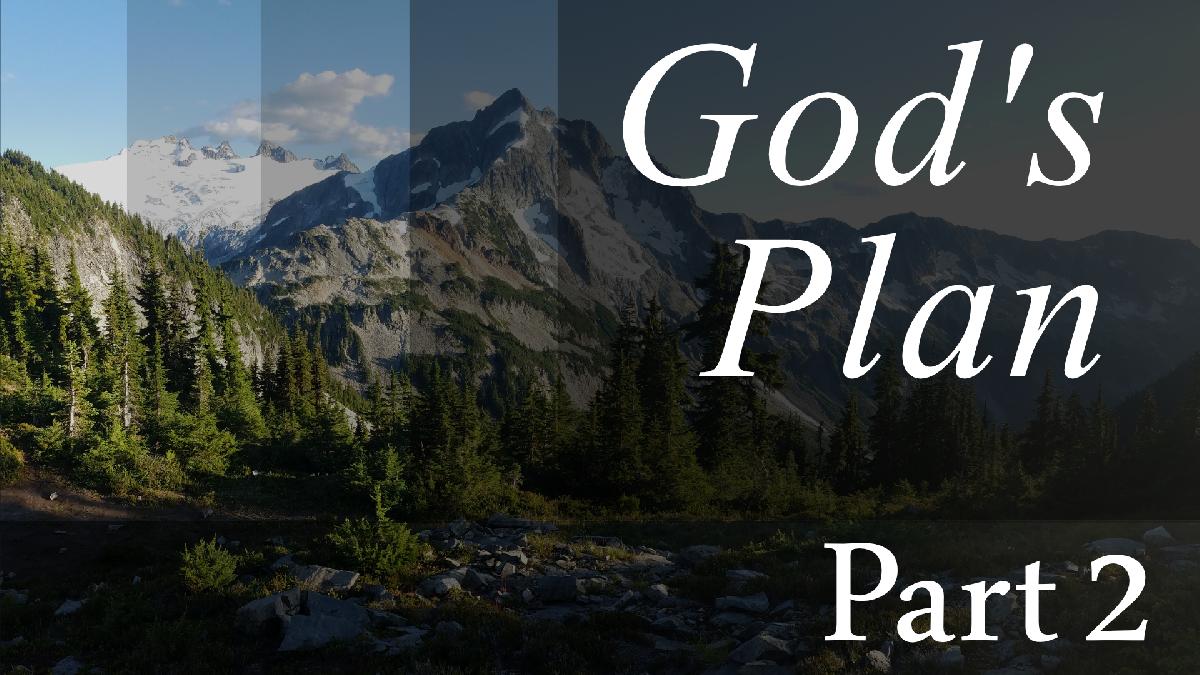 God's Plan - Part 2